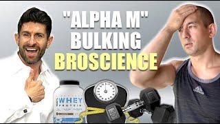 "Alpha M" Teaches You How NOT To Lean Bulk (DON'T DO THIS!)