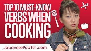 Top 10 Must-Know Verbs When Cooking