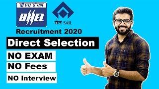 BHEL Recruitment 2020 | SAIL-BSP Recruitment | Direct Selection | NO EXAM | NO Interview | NO FEE