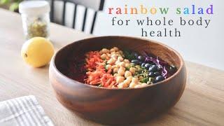 RAINBOW SALAD RECIPE for whole body health