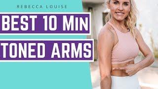 BEST 10 Minute Arm Workout - Get Long, Lean, Toned Arms | Rebecca Louise