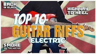 TOP 10 ELECTRIC GUITAR RIFFS | Back in Black, Smoke On The Water, Highway to Hell & More