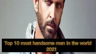 top 10 most attractive men in the world - 2021