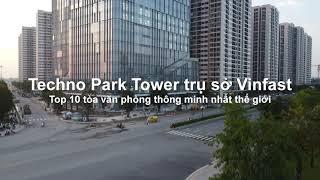 Vin Group xây tòa nhà thông minh top 10 thế giới Techno Park Tower | Flycam 4k Vinhomes Ocean Park