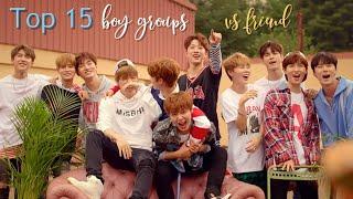 Top 15 favorite k-pop boy groups | Me vs. my friend