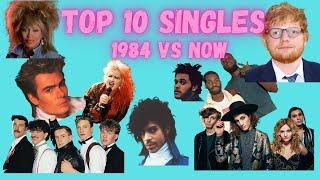 COMPARING THE CURRENT TOP 10 SINGLES WITH THE SAME WEEK BACK IN 1984