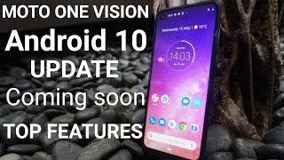 Moto One Vision Android 10 update | Inportant information | Android 10 Top features