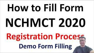 NCHMCT 2020 Registration starts | How to Fill Exam Form | Demo Form Filling | IHM Pusa