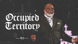 Occupied Territory- Bishop T.D. Jakes