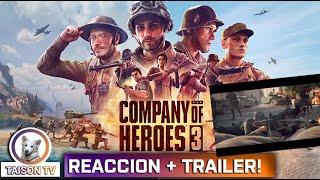 Company Of Heroes 3 Tráiler Cinemático + Tráiler Gameplay! Con Alpha Jugable!! Menuda Bomba!