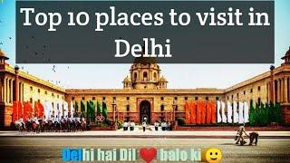 Top 10 places to visit in delhi