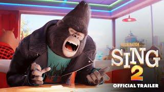 Sing 2 - Official Trailer [HD]