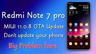 Don't Update MIUI 11.0.8 on Redmi Note 7 Pro | Android 10 ?? | Big problem in this update 