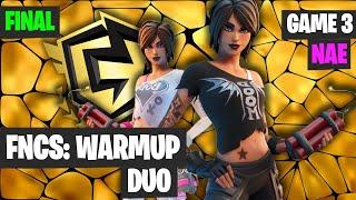 Fortnite FNCS WarmUp DUO NAE Final Game 3 Highlights