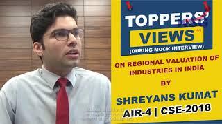 Shreyans Kumat, AIR 4 CSE 18, Regional Valuation Of Industries, Toppers' Views, KSG India