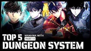 2021 Top 5 New Dungeon & System Manhwa with Similar Elements to Solo Leveling | Part 11