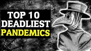 Top 10 Deadliest Pandemics In History