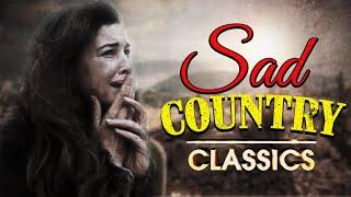 Best Sad Country Songs Of All Time - Top Sad Country Music Collection