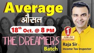 AVERAGE by RAJA SIR : Best Method, Concept, Approach to Solve Number System Questions
