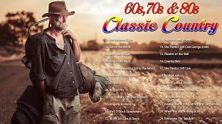 Top 100 Classic Country Songs 60s 70s 80s - Greatest 60s 70s 80s Country Music Hits