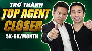 Trở thành TOP AGENT CLOSER kiếm hơn $5-6k/month | Cơ hội làm việc cùng Jimmy và Leon | 5 slot lefts