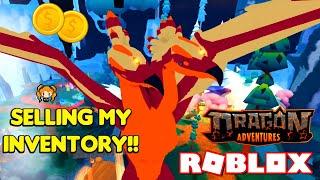 ROBLOX DRAGON ADVENTURES My BAD Decision!! Selling ALL my Inventory for COINS! How Much Money?