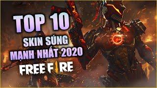 Free Fire | TOP 10 Skin Súng Mạnh Bậc Nhất Trong Garena Free Fire 2020 | Rikaki Gaming