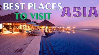 Top 10 Best Places to Travel in Asia