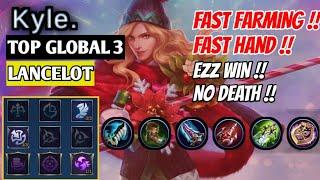 Fast Farming, Fast Hand, EZZ WIN 10 Minutes !! [ Top 3 Global Lancelot ] Kyle. - Mobile Legends