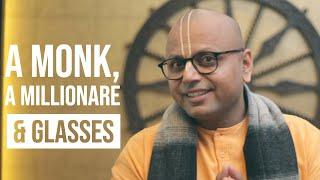 A monk, A millionaire & Glasses | Gaur Gopal Das