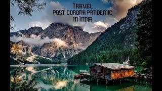 Top 10 Places to visit in India post COVID19