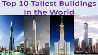 Top 10 Tallest Buildings in the World