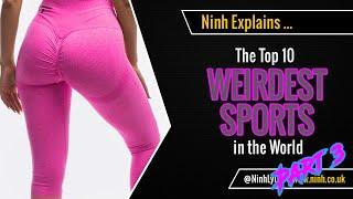 Top 10 Weirdest Sports in the World - Part 3