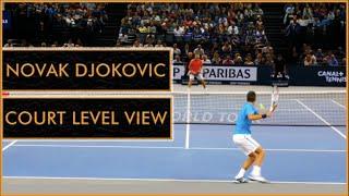 Novak Djokovic ● Court Level View Best Points