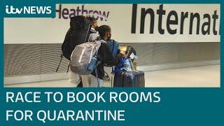 Covid: Government rushes to book hotel rooms to quarantine travellers | ITV News