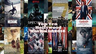 Top Ten Hollywood Action Movies of 2016