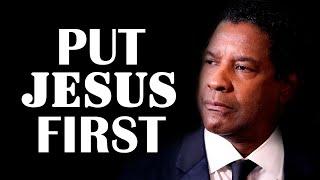 Put Jesus First and Make God Top Priority in your Life - Best Motivational Speech to Encourage you