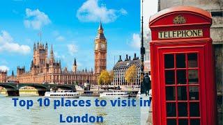 Top 10 Places to Visit in London London Tower