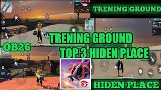 FREE FIRE NEW OB26 UPDEATS TRENING GROUND TOP 5 HIDEN PLACE FREE FIRE NEW UPDATES TOP 10 HIDEN PLACE