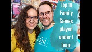 Top 10 Family Games Played Under 1 Hour