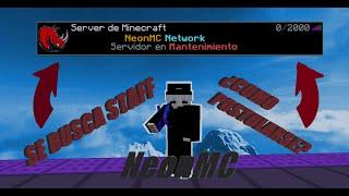 SE BUSCA STAFF *Como postularse correctamente* (NeonMc)