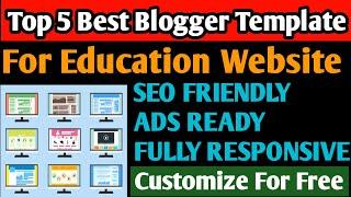 TOP 5 FREE BLOGGER TEMPLATE FOR EDUCATION WEBSITE | BEST FREE PREMIUM RESPONSIVE TEMPLATES 2020