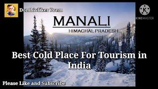 Top 10 Place Must Visit In Manali (Himachal Pradesh)