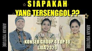 YANG TERSENGGOL TADI MALAM LIDA 2020 GROUP 4 TOP 18