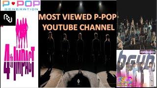 TOP 10 MOST VIEWED PPOP GROUP YOUTUBE CHANNEL