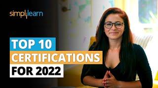 Top 10 Certifications For 2022 | Highest Paying Certifications | Best IT Certifications |Simplilearn