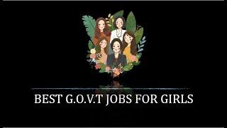 Top 10 Government Jobs For Girls/ Female