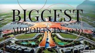 Top 10 list Biggest Airports in the World | 2020 |  most amazing top 10