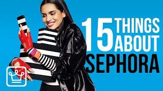 15 Things You Didn't Know About SEPHORA