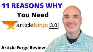 11 Reasons Why you Need Article Forge - article forge review Training Tutorial Article Forge 3.0